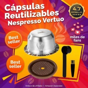 Cápsulas Reutilizables Nespresso Vertuo en Acero: ahorra y recicla